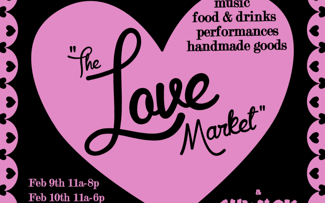 SHWICK: The Love Market Feb 9-10